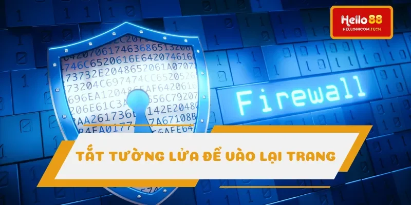 Chú ý tường lửa để vào lại trang game Chú ý tường lửa để vào lại trang game