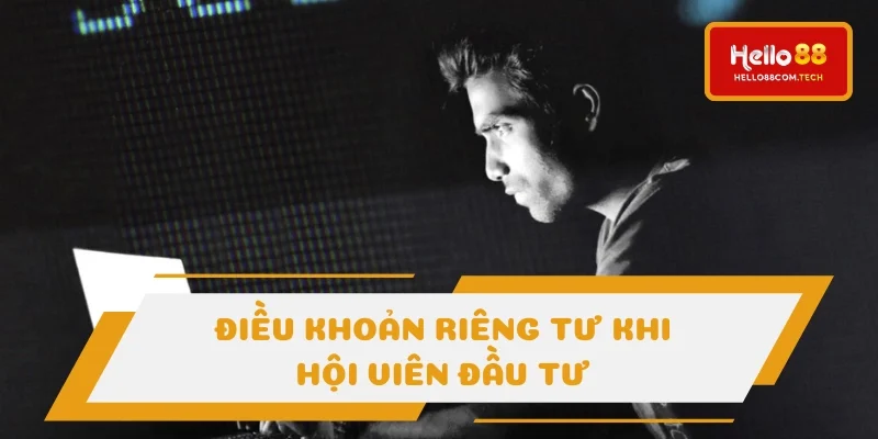 Điều khoản riêng tư khi thành viên đầu tư tại nhà cái Điều khoản riêng tư khi thành viên đầu tư tại nhà cái