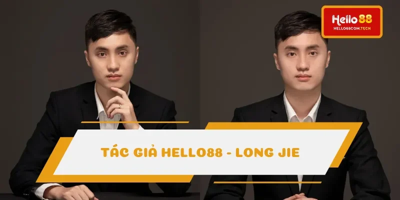 Chân dung Long Jie tác giả Hello88 điển trai