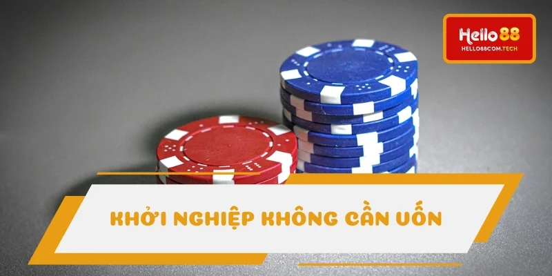 Khởi nghiệp đơn giản không cần vốn