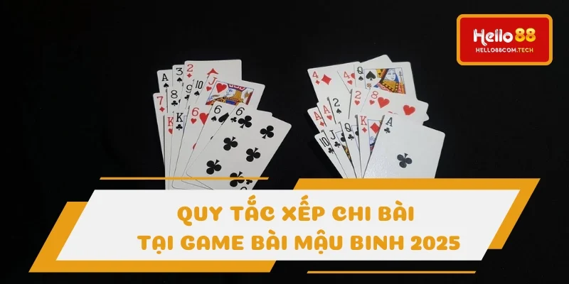 Quy tắc xếp chi bài hay tại binh xập xám