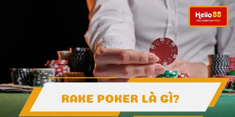 Rake Poker là loại phí người chơi cần bỏ ra khi tham gia Rake Poker là loại phí người chơi cần bỏ ra khi tham gia